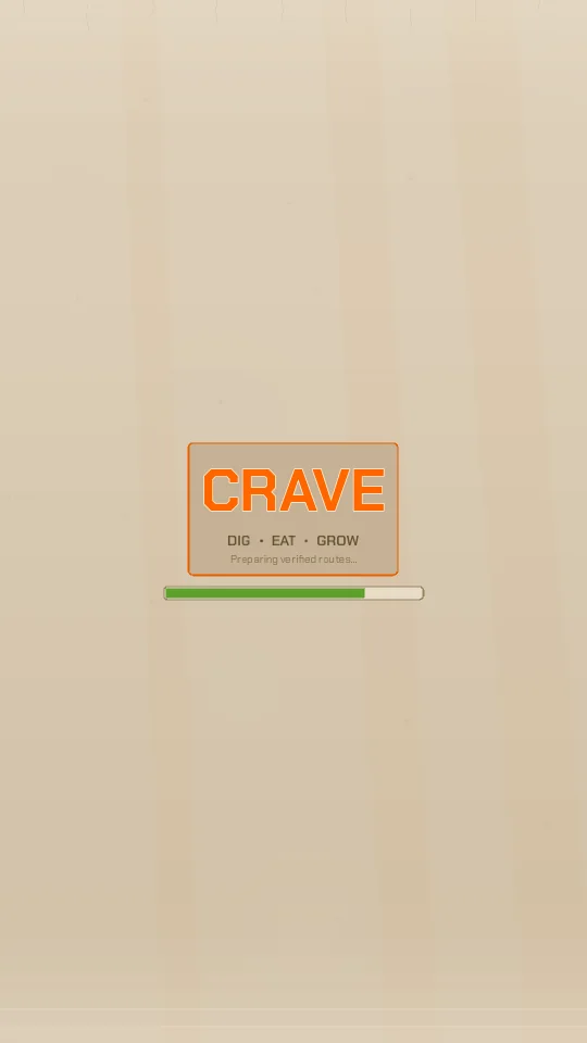Crave loading screen: Dig, Eat, Grow